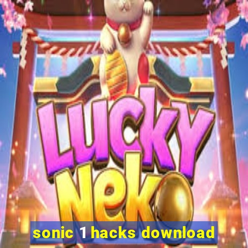 sonic 1 hacks download